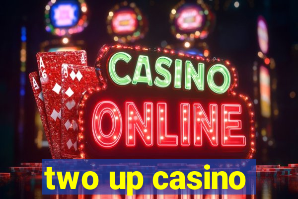 two up casino