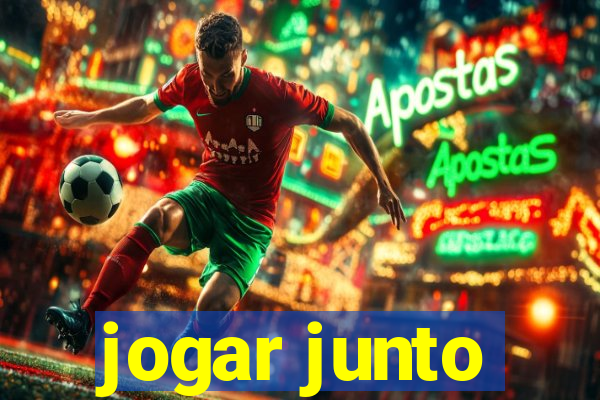 jogar junto