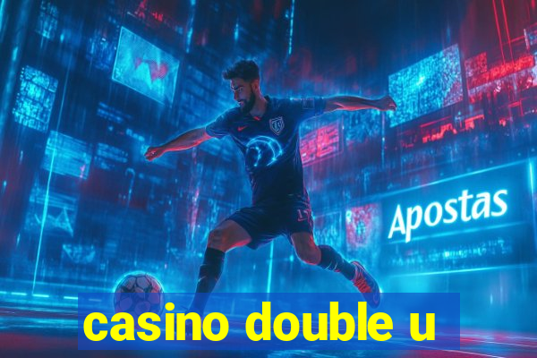 casino double u