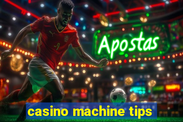 casino machine tips