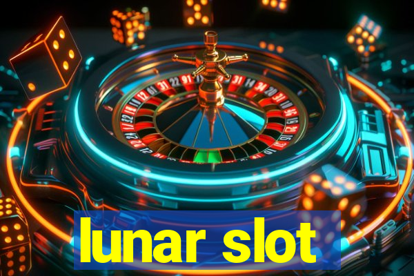 lunar slot