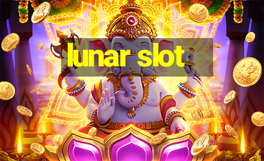 lunar slot