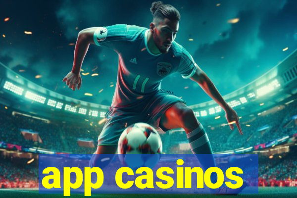 app casinos