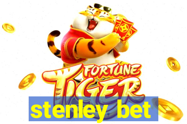 stenley bet