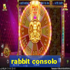 rabbit consolo