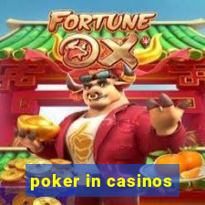 poker in casinos