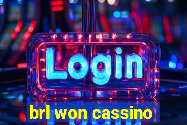 brl won cassino