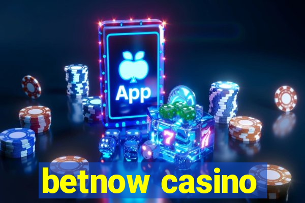 betnow casino