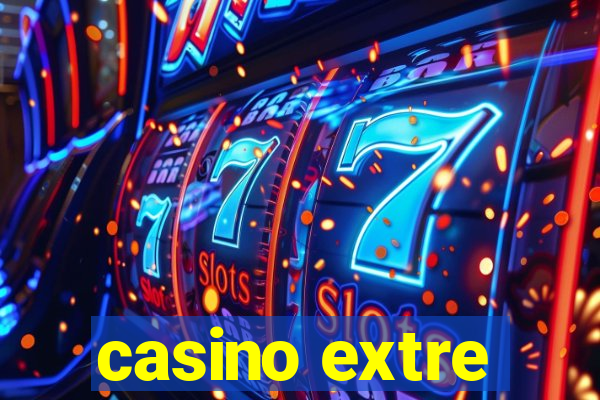 casino extre