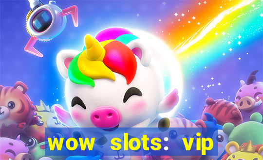 wow slots: vip online casino