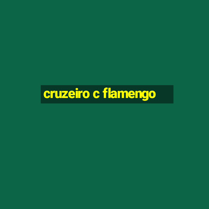 cruzeiro c flamengo