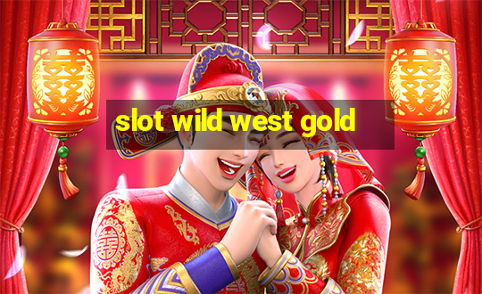 slot wild west gold