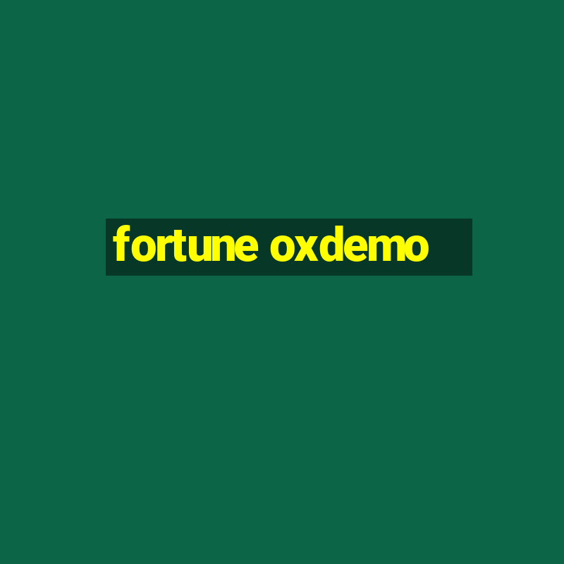 fortune oxdemo