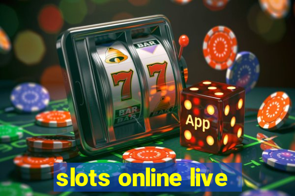 slots online live