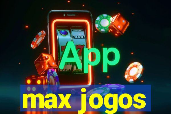 max jogos