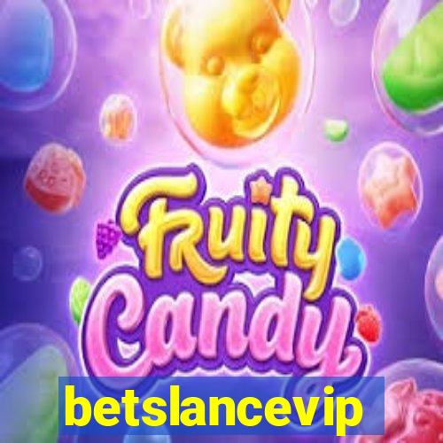 betslancevip