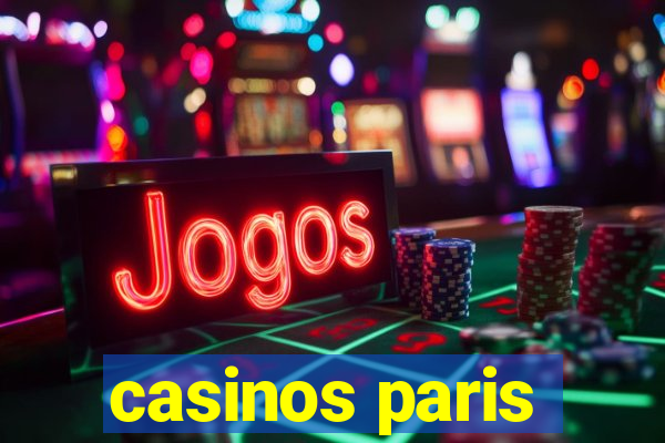 casinos paris