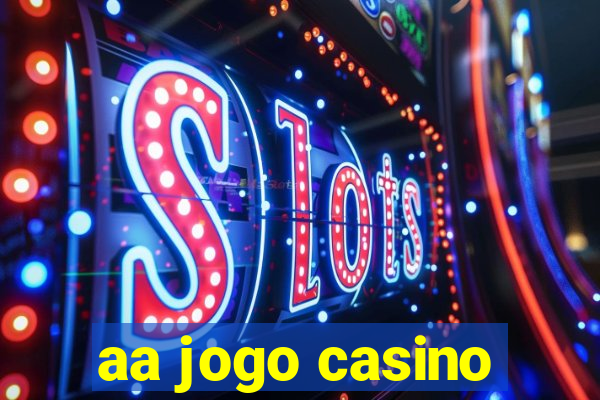 aa jogo casino