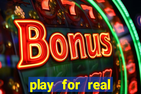 play for real money casino games