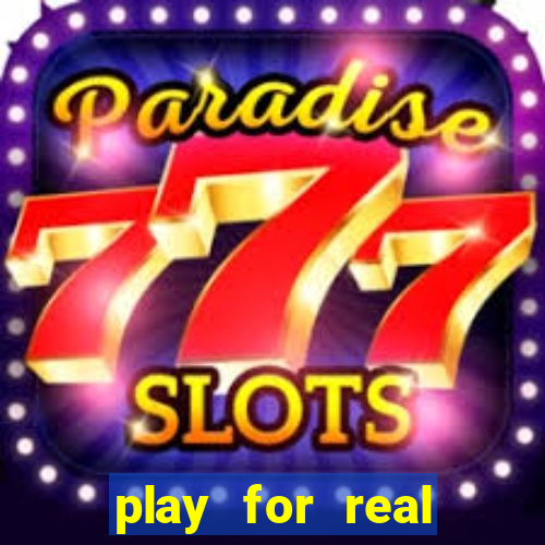 play for real money casino games