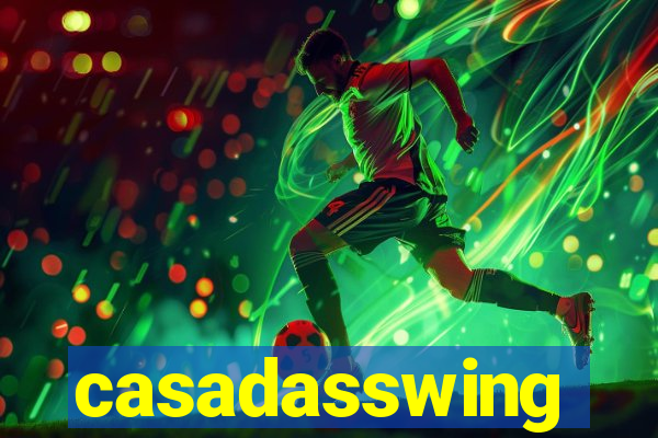 casadasswing