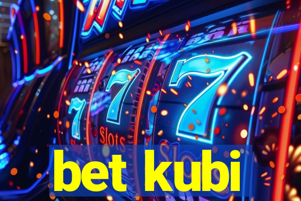 bet kubi