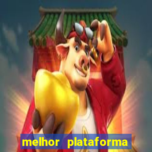 melhor plataforma de jogos online para ganhar dinheiro