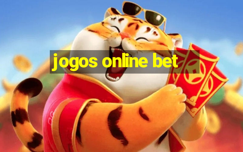 jogos online bet