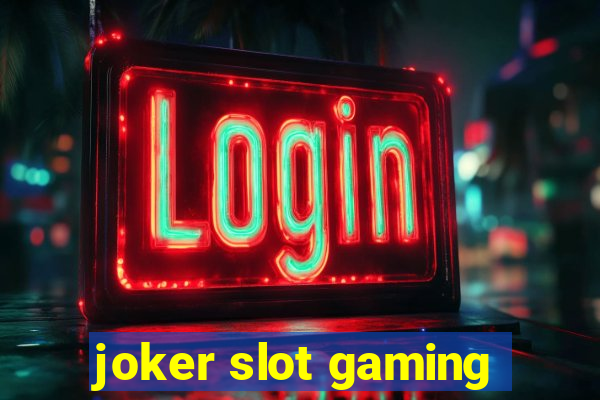 joker slot gaming