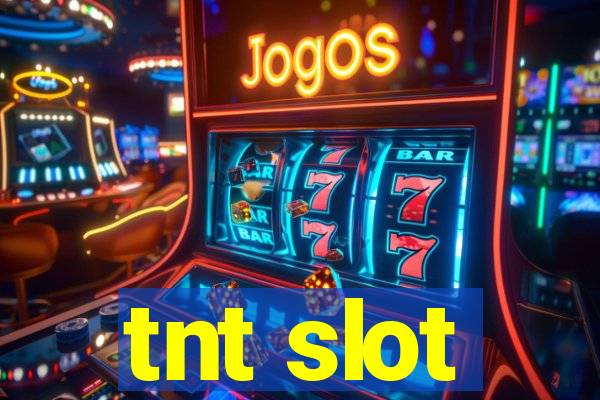 tnt slot