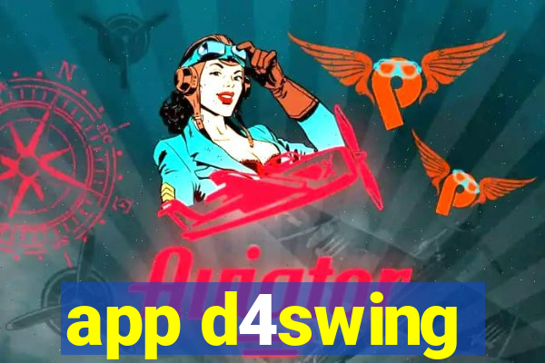 app d4swing