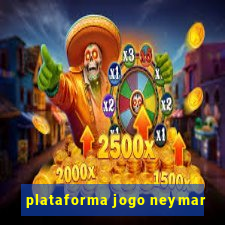 plataforma jogo neymar