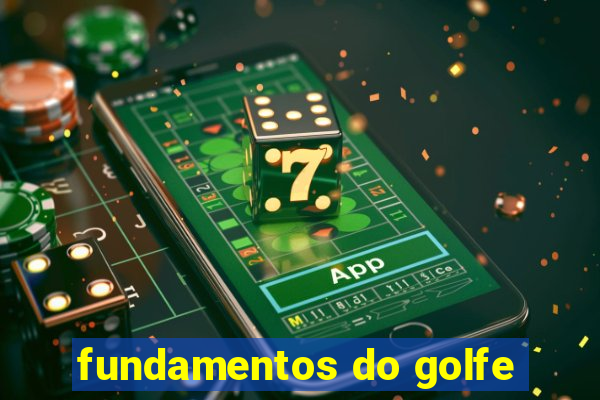 fundamentos do golfe