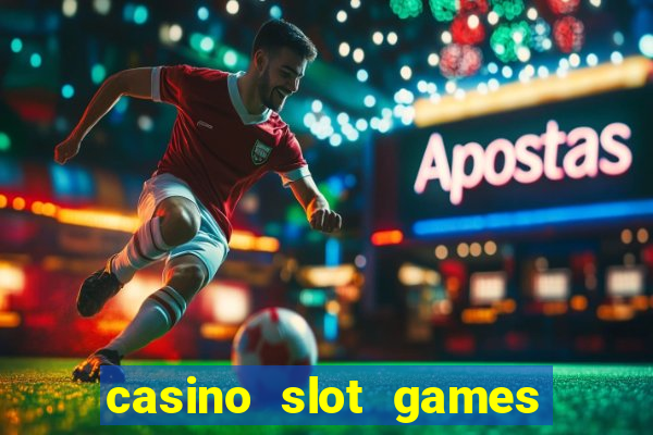 casino slot games for real money