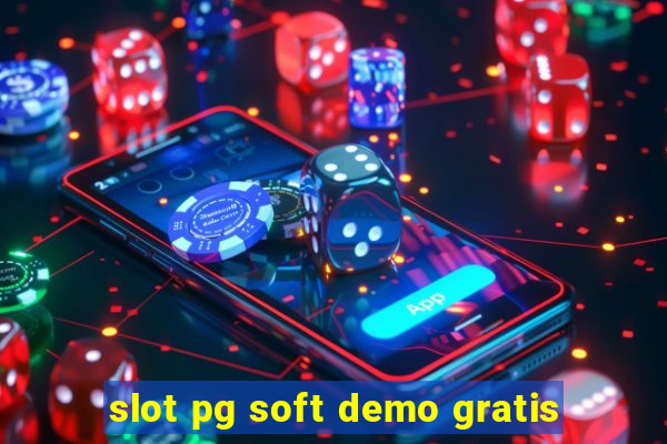 slot pg soft demo gratis