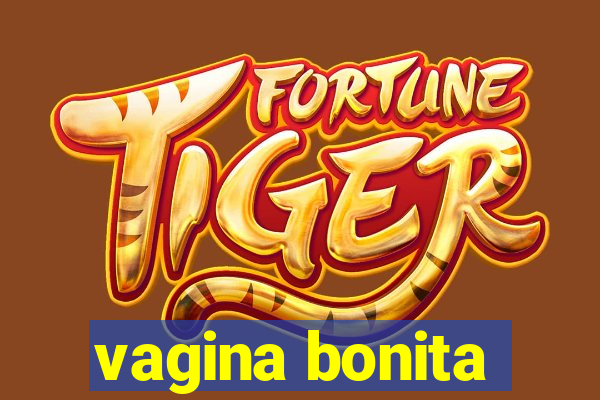 vagina bonita