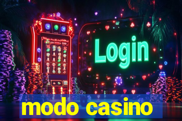 modo casino