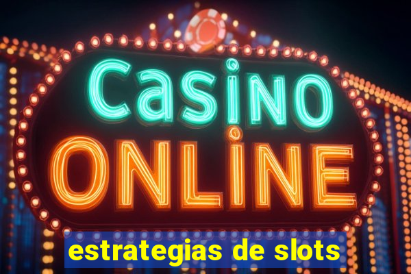 estrategias de slots