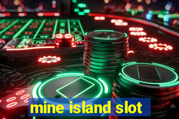 mine island slot