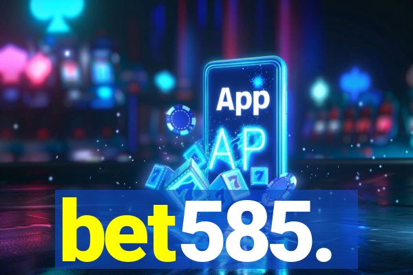 bet585.