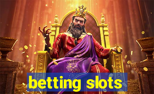 betting slots