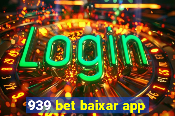 939 bet baixar app