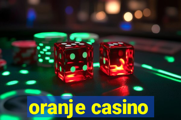 oranje casino