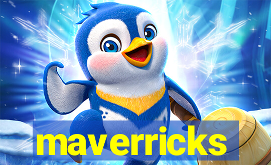 maverricks