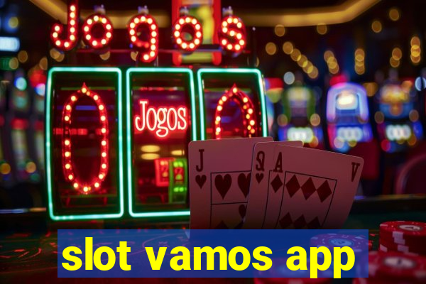 slot vamos app