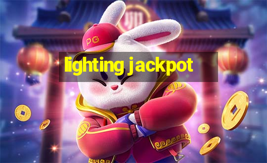 lighting jackpot