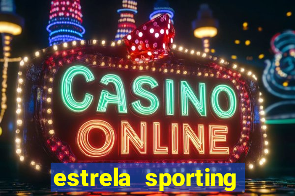 estrela sporting bet ltd