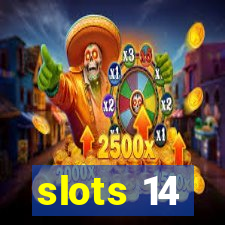 slots 14