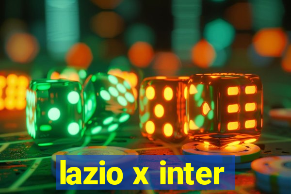 lazio x inter