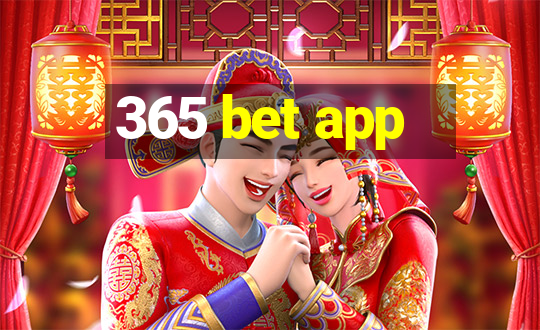 365 bet app